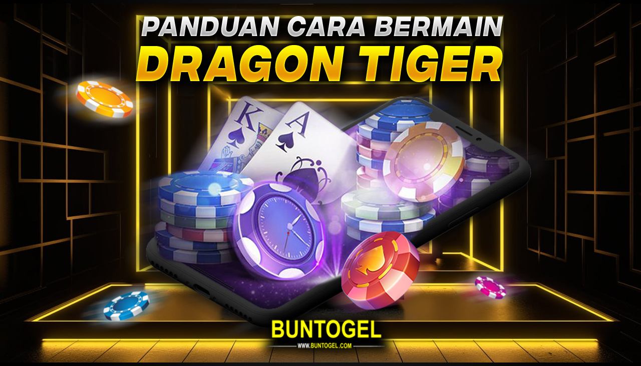 CARA BERMAIN DRAGON TIGER