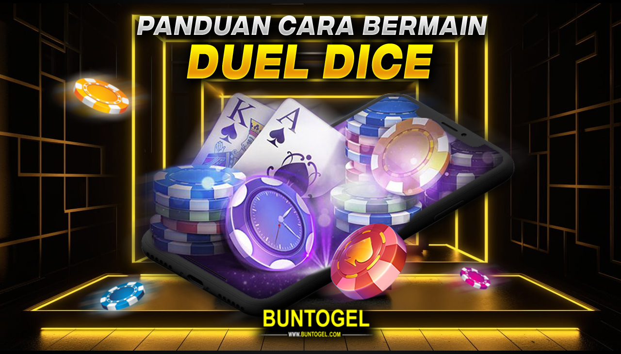 CARA BERMAIN DUEL DICE