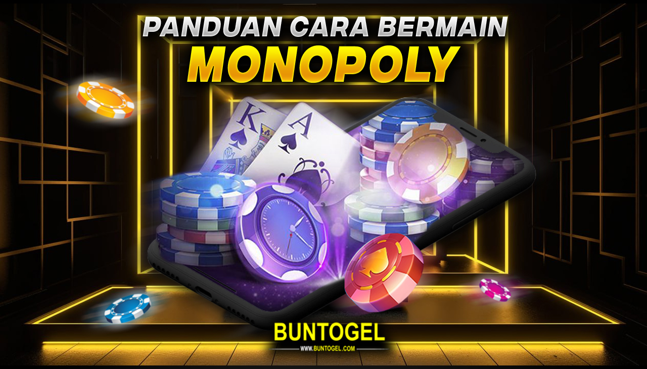 CARA BERMAIN MONOPOLY
