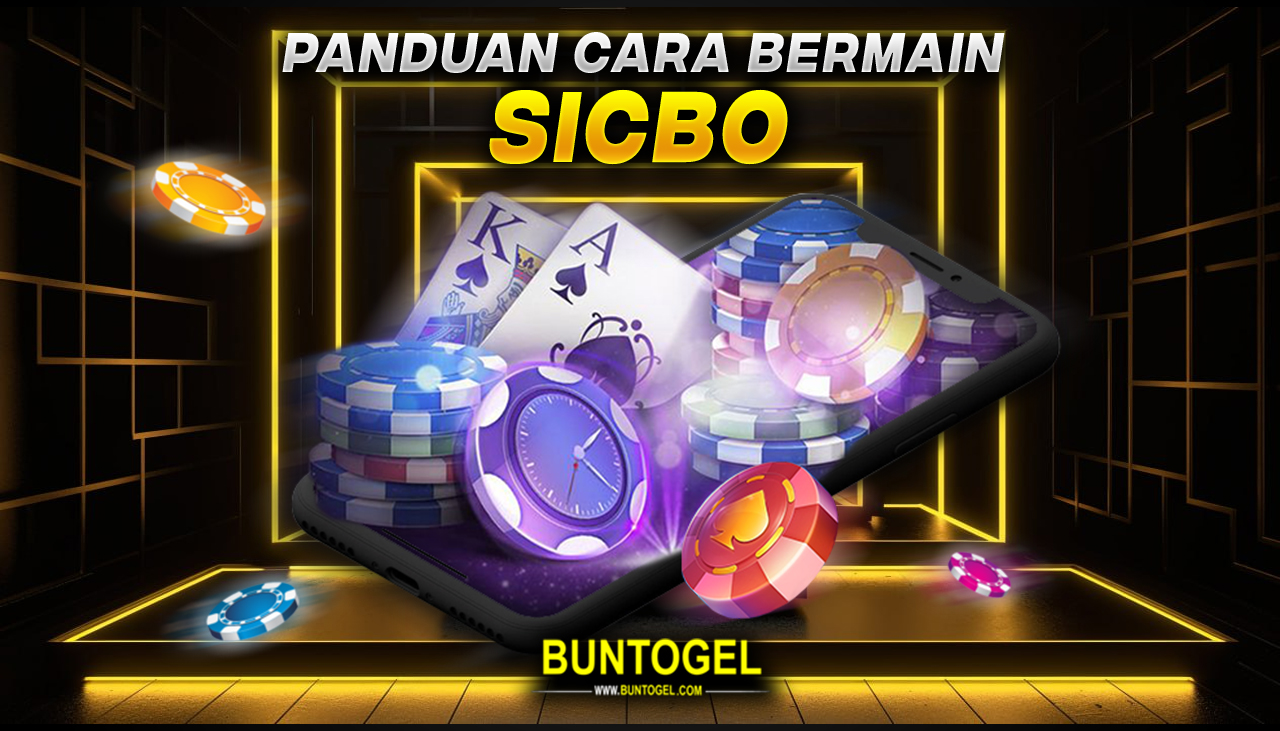 CARA BERMAIN SICBO